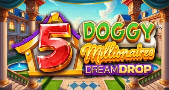 5 Doggy Millionaires Dream Drop