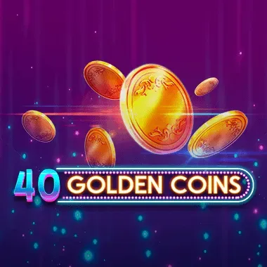 40 Golden Coins